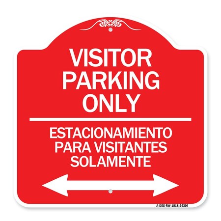 Signmission Bilingual Reserved Parking Visitor Parking Only Estacionamiento Para Visitantes, A-DES-RW-1818-24304 A-DES-RW-1818-24304